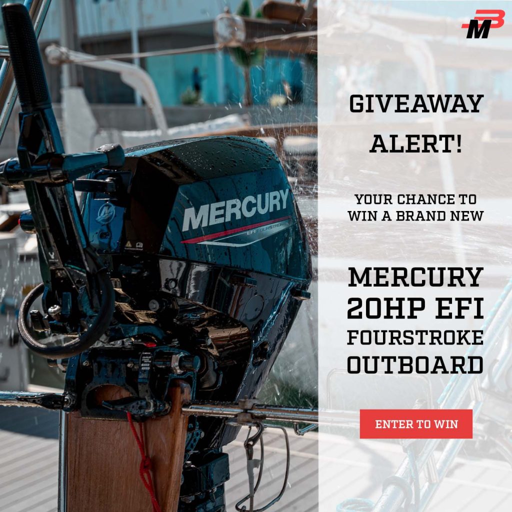 WIN A MERCURY 20HP EFI FOURSTROKE OUTBOARD!