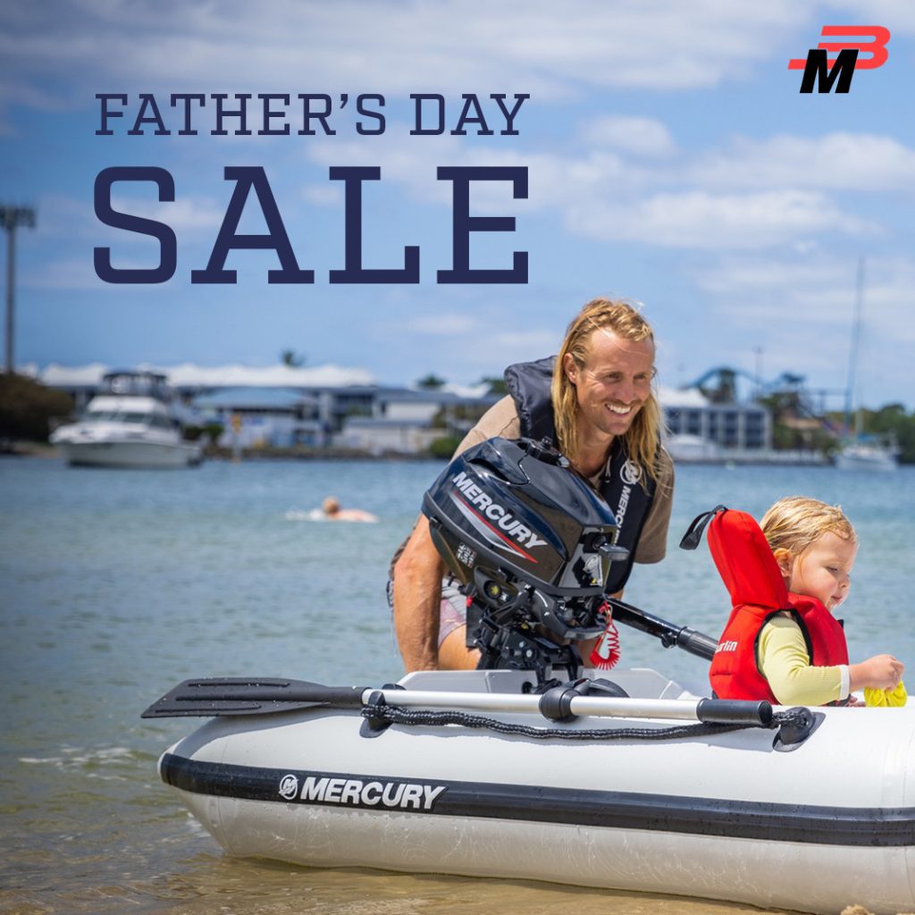 FATHER'S DAY 2022 SALE AT BRISBANE MARINE!